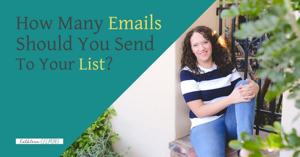 How Many Emails Should You Send Your List?